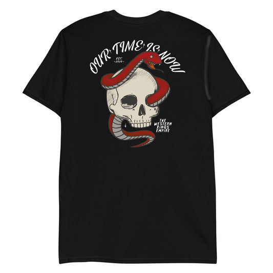 Our Time Is Now T-Shirt - The Western Kings Empire